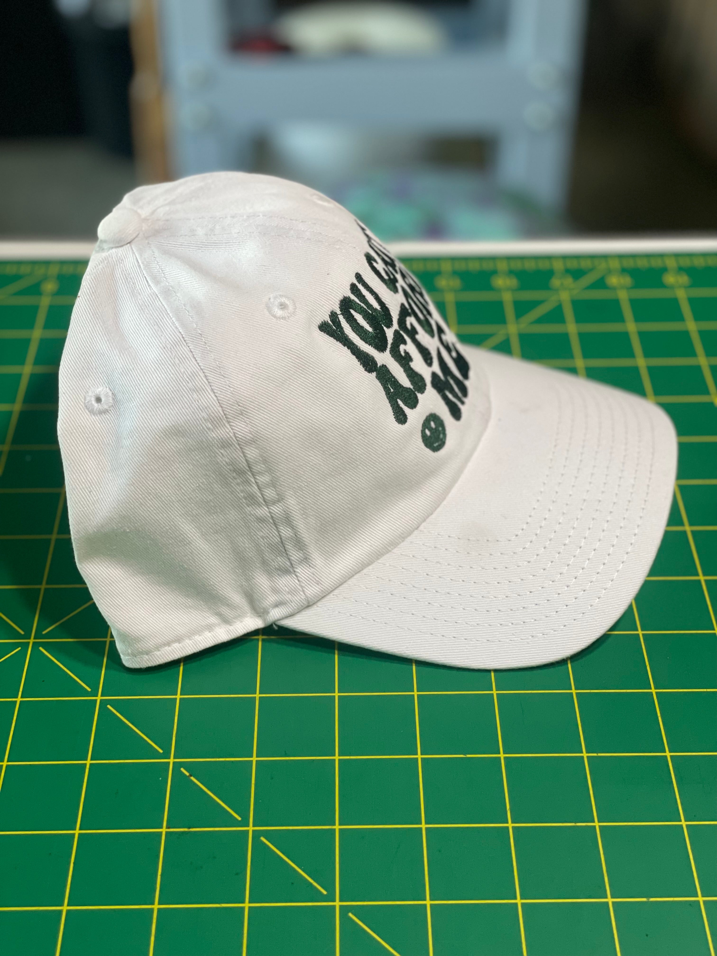 You can’t afford me